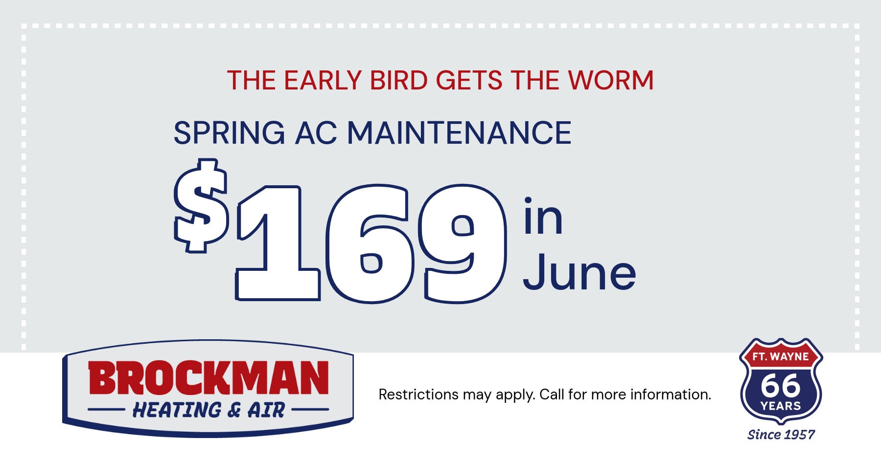 Brockman Heating & Air Conditioning HVAC special for 9 AC maintenance in June. Call 260-423-4331.